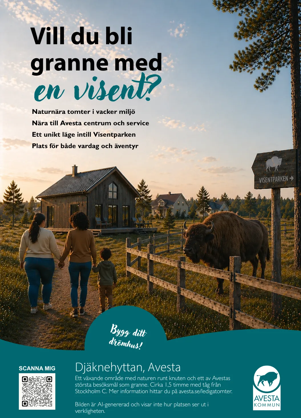 Annons Vill du bli granne med en visent? Bilden är AI-genererad och visar i nte hur platsen ser ut i verkligheten